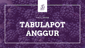 Talk Show Tabulapot Anggur